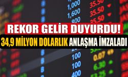 Gelirini Yüzde 124 Artıran Şirket 34,9 Milyon Dolarlık Anlaşmaya İmzayı Attı