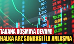 Halka Arz Sonrası İlk Anlaşması İle Tavana Koşmaya Devam Ediyor!