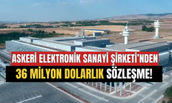 Askeri Elektronik Sanayi Şirketi’den 36 Milyon Dolarlık Sözleşme!