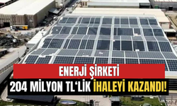 Enerji Şirketi 204 Milyon TL'lik Dev İhaleyi Kazandı