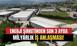 Enerji Şirketinden Son 3 Ayda Milyarlık İş Anlaşması