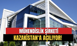 Mühendislik Şirketi Milyonluk Sermaye İle Kazakistan'a Açılıyor