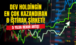 Dev Holdingin En Çok Kazandıran 8 İştirak Şirketi! 5 Yılda Rekor Artış Görüldü