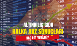 Altınkılıç Gıda (ALKLC) Halka Arz Sonuçları Açıklandı! ALKLC Kaç Lot Verdi ?