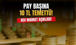 Dev Market Pay Başına 10 TL Temettü Ödemesi Yapacak