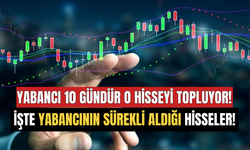 Yabancı Yatırımcı 10 Gündür Market Hissesini Topluyor! İşte Yabancının Sürekli Aldığı Hisseler