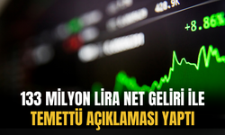 133 Milyon Lira Net Geliri İle Temettü Kararı Açıkladı