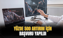 Yüzde 500 Bedelsiz İçin Başvuru Yapıldı!